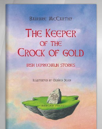 Хранитель горшочка с золотом. Ирландские сказки о лепреконах Printed books BHV